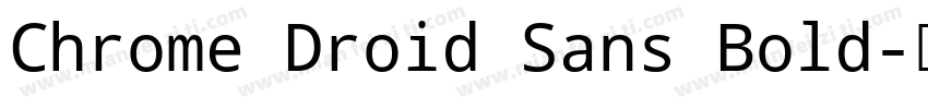 Chrome Droid Sans Bold字体转换